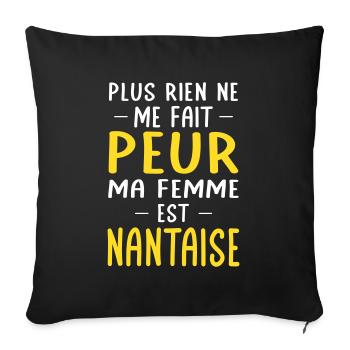 Rien ne me fait peur ma femme est Nantaise - Housse de coussin décorative 45 x 45 cm - noir - Devant