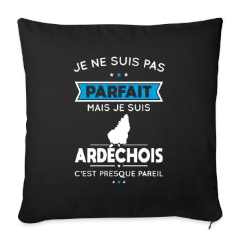 Je ne suis pas parfait mais je suis Ardéchois - Housse de coussin décorative 45 x 45 cm - noir - Devant