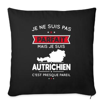 Je ne suis pas parfait mais je suis Autrichien - Housse de coussin décorative 45 x 45 cm - noir - Devant