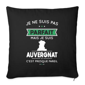Je ne suis pas parfait mais je suis Auvergnat - Housse de coussin décorative 45 x 45 cm - noir - Devant