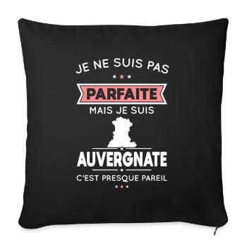 Je ne suis pas parfaite mais je suis Auvergnate - Housse de coussin décorative 45 x 45 cm - noir - Devant