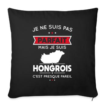 Je ne suis pas parfait mais je suis Hongrois - Housse de coussin décorative 45 x 45 cm - noir - Devant