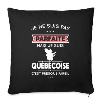 Je ne suis pas parfaite mais je suis Québécoise - Housse de coussin décorative 45 x 45 cm - noir - Devant