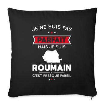 Je ne suis pas parfait mais je suis Roumain - Housse de coussin décorative 45 x 45 cm - noir - Devant