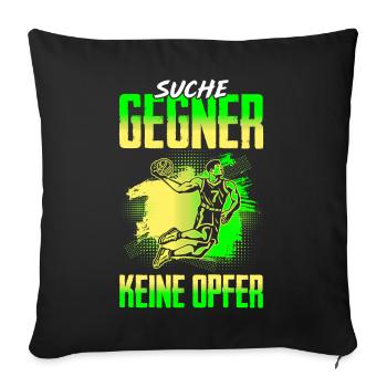 Suche Gegner Keine Opfer Basketball - Sofakissenbezug 45 x 45 cm - Schwarz - Vorne