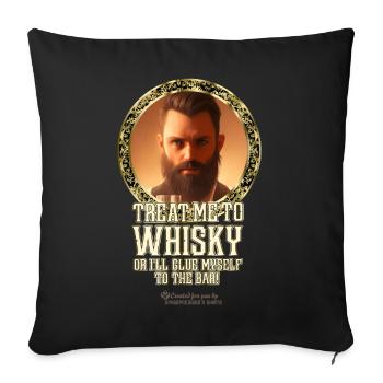 Whisky Spruch Gib mir Whisky aus - Sofakissenbezug 45 x 45 cm - Schwarz - Vorne