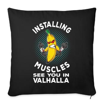 Fitness Banana Installing Muscles Valhalla Gym - Sofakissenbezug 45 x 45 cm - Schwarz - Vorne