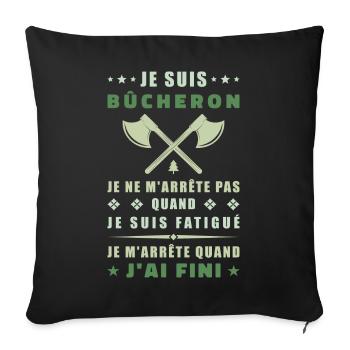 Je suis bûcheron - Housse de coussin décorative 45 x 45 cm - noir - Devant