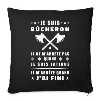 Je suis bûcheron - Housse de coussin décorative 45 x 45 cm - noir - Devant