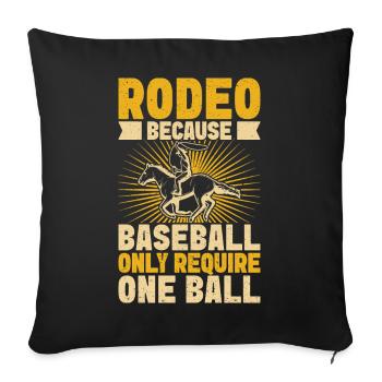 Western Rider Rodeo Only Require Cowgirls Rodeo - Sofa pillowcase 17,3'' x 17,3'' (45 x 45 cm) - black - Front