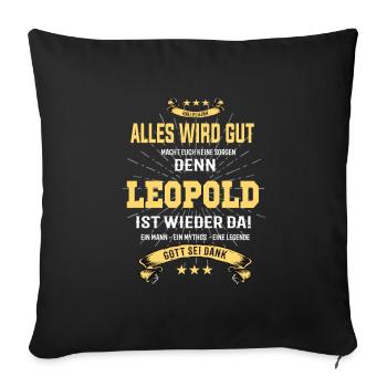 Alles wird gut denn Leopold Ist da T-Shirt - Sofakissenbezug 45 x 45 cm - Schwarz - Vorne