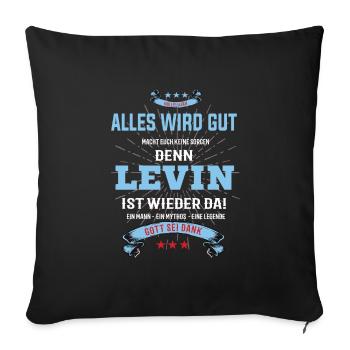 Alles wird gut denn Levin Ist da T-Shirt - Sofakissenbezug 45 x 45 cm - Schwarz - Vorne