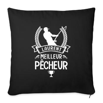 Laurent meilleur pêcheur fete laurent peche - Housse de coussin décorative 45 x 45 cm - noir - Devant