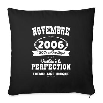 18th birthday - November 2006 Perfection - Sofa pillowcase 17,3'' x 17,3'' (45 x 45 cm) - black - Front
