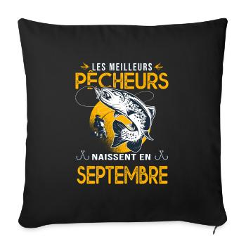 pêcheur Anniversaire Septembre cadeau pêche - Housse de coussin décorative 45 x 45 cm - noir - Devant