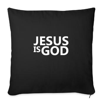 Jesus is God Bible Christian Clothing - Sofa pillowcase 17,3'' x 17,3'' (45 x 45 cm) - black - Front
