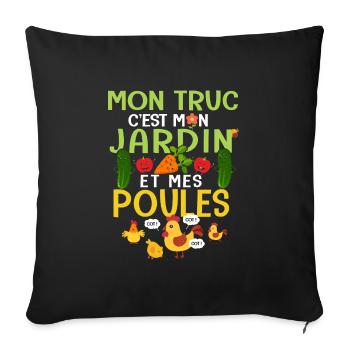 Mon truc c est mon jardin et mes poules - Housse de coussin décorative 45 x 45 cm - noir - Devant