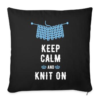Knitting saying, funny saying, Keep-Calm - Sofa pillowcase 17,3'' x 17,3'' (45 x 45 cm) - black - Front
