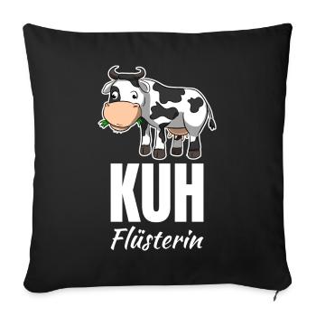 Kuhflüsterin Kuh Bäuerin Landwirtin - Sofakissenbezug 45 x 45 cm - Schwarz - Vorne