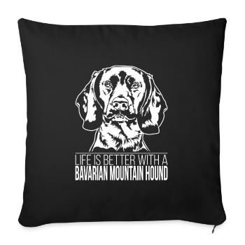 Bavarian Mountain Hound Life is better Wilsigns - Sofa pillowcase 17,3'' x 17,3'' (45 x 45 cm) - black - Front