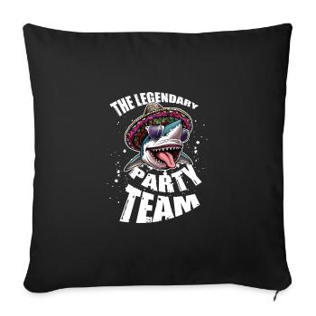 Party Team Hai Legendär Lustig Geburtstag - Sofakissenbezug 45 x 45 cm - Schwarz - Vorne