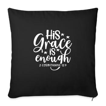 God‘s Grace is enough Jesus Bibelvers Christlich - Sofakissenbezug 45 x 45 cm - Schwarz - Vorne