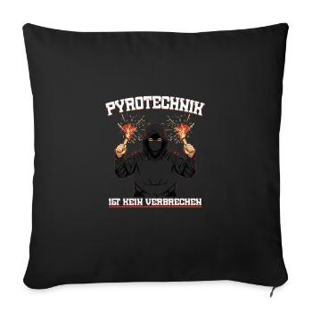 Pyrotechnik ist kein Verbrechen Ultra Stadion Pyro - Sofakissenbezug 45 x 45 cm - Schwarz - Vorne