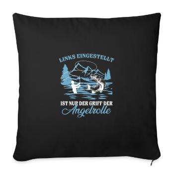 Links eingestellt ist nur der Griff der Angelrolle - Sofakissenbezug 45 x 45 cm - Schwarz - Vorne