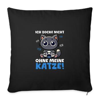 Ich Zocke Nicht Ohne Meine Katze Gaming - Sofakissenbezug 45 x 45 cm - Schwarz - Vorne