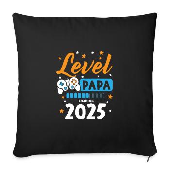Level Complete Papa 2025 Loading Gamer Papa - Sofakissenbezug 45 x 45 cm - Schwarz - Vorne