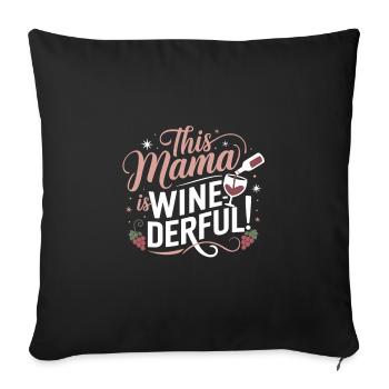 Diese Mama ist weinderbar – Weinliebhaber Shirt - Sofakissenbezug 45 x 45 cm - Schwarz - Vorne