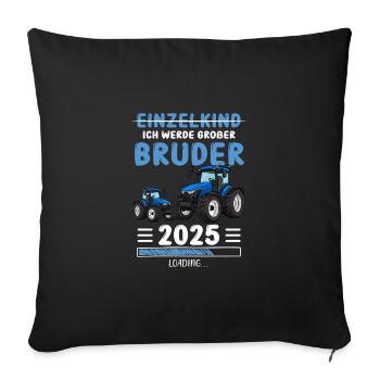 Ich Werde Großer Bruder 2025 Traktor - Sofakissenbezug 45 x 45 cm - Schwarz - Vorne