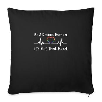 Retro Be A Decent Human It's Not That Hard LGBT - Sofa pillowcase 17,3'' x 17,3'' (45 x 45 cm) - black - Front