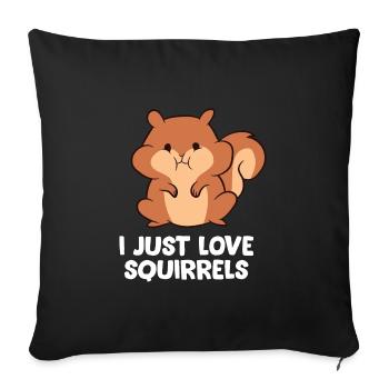 Eichhörnchen - I just love Squirrels - Sofakissenbezug 45 x 45 cm - Schwarz - Vorne