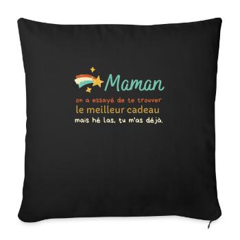 Maman Cadeaux Humour Fête des mères Anniversaire - Sofa pillowcase 17,3'' x 17,3'' (45 x 45 cm) - black - Front