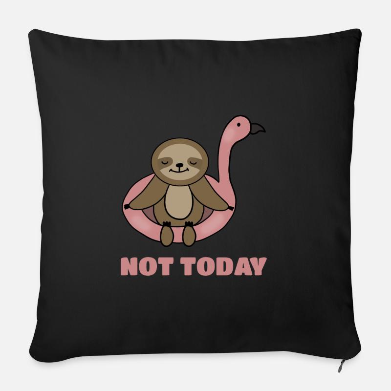 Funny Quote, Sloth Lover, Not Today - Sofa pillowcase 17,3'' x 17,3'' (45 x 45 cm) - black