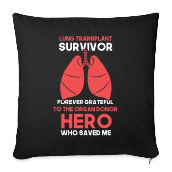 Lung Transplant Survivor Forever Grateful - Sofakissenbezug 45 x 45 cm - Schwarz - Vorne