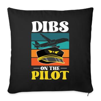 Dibs On The Pilot - Sofa pillowcase 17,3'' x 17,3'' (45 x 45 cm) - black - Front