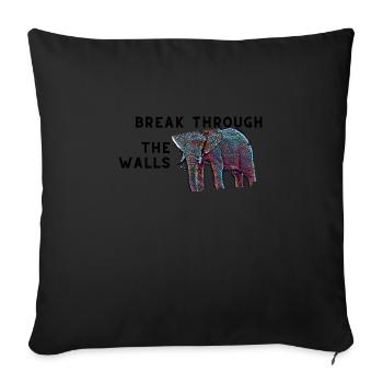 Break through the walls / Free yourself - Sofa pillowcase 17,3'' x 17,3'' (45 x 45 cm) - black - Front