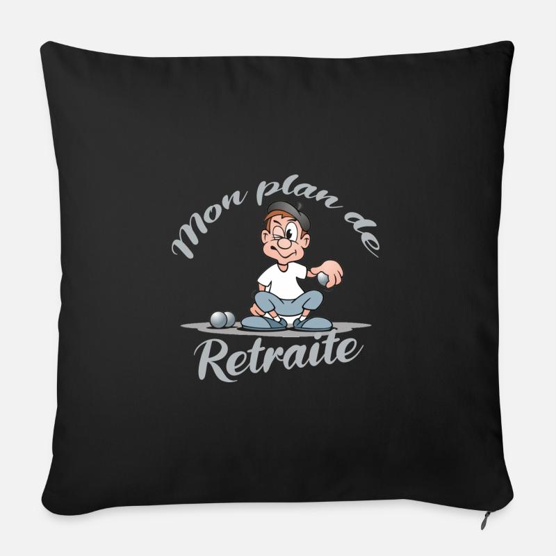 pétanque mon plan de retraite - Housse de coussin décorative 45 x 45 cm - noir
