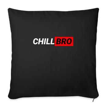 Chill Bro - Housse de coussin décorative 45 x 45 cm - noir - Devant