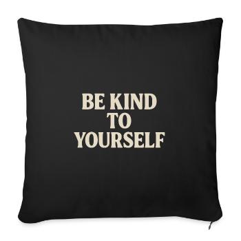 Soyez gentil avec vous-même - Housse de coussin décorative 45 x 45 cm - noir - Devant