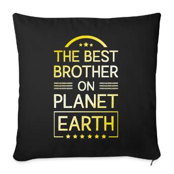 Bester Bruder Zitat - Sofakissenbezug 45 x 45 cm - Schwarz - Vorne