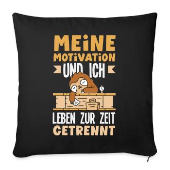 Ma motivation et moi - Paresseux séparé - Housse de coussin décorative 45 x 45 cm - noir - Devant