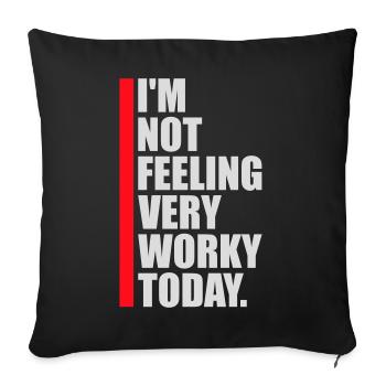 Je ne me sens pas très worky aujourd’hui Faul Arbeit humour - Housse de coussin décorative 45 x 45 cm - noir - Devant
