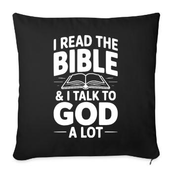 Je lis beaucoup la Bible et je parle beaucoup à Dieu - Housse de coussin décorative 45 x 45 cm - noir - Devant