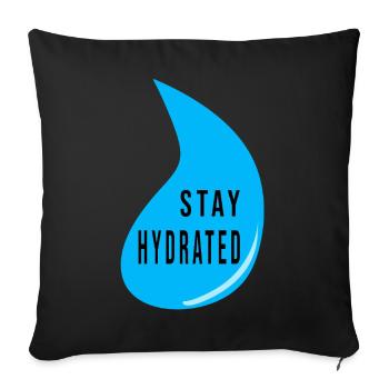 Conception de gouttes d’eau Stay Hydrate – Devis de fitness - Housse de coussin décorative 45 x 45 cm - noir - Devant