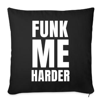 Funk me Harder - Sofa pillowcase 17,3'' x 17,3'' (45 x 45 cm) - black - Front