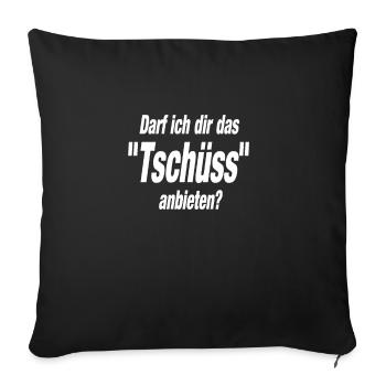 May I offer you the "bye"? Gift - Sofa pillowcase 17,3'' x 17,3'' (45 x 45 cm) - black - Front