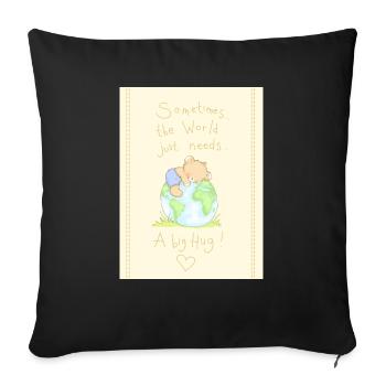 The world needs a big Hug - Sofa pillowcase 17,3'' x 17,3'' (45 x 45 cm) - black - Front